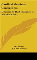 Cardinal Mercier's Conferences