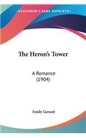 The Heron's Tower: A Romance (1904)