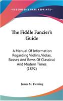 Fiddle Fancier's Guide