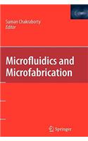 Microfluidics and Microfabrication