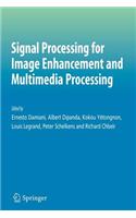 Signal Processing for Image Enhancement and Multimedia Processing