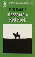 Massacre At Red Rock