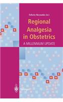 Regional Analgesia in Obstetrics