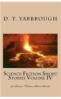 Science Fiction Short Stories Volume IV