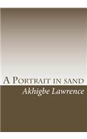 A Portrait in Sand