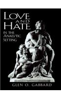 Love and Hate in the Analytic Setting: (The Library of Object Relations)