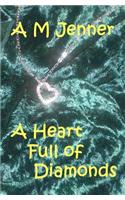 A Heart Full of Diamonds: (English)