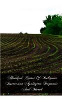 Abridged Course Of Religious Instruction Apologetic Dogmatic And Moral