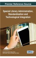 Special Library Administration, Standardization and Technological Integration