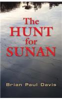 The Hunt for Sunan