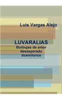 LUVARALIAS_Burbujas De Amor Desesperado Dosmilonce