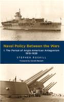 Naval Policy Between the Wars, Volume I