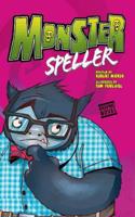 Monster Speller: (Monster and Me)