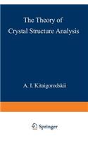 The Theory of Crystal Structure Analysis
