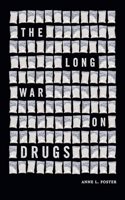 The Long War on Drugs