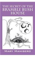 The Secret of the Bramble Bush House