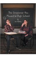 The Grammar You Missed in High School