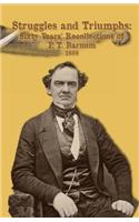 Struggles and Triumphs -- Sixty Years' Recollections of P. T. Barnum