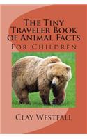 Tiny Traveler Book of Animal Facts