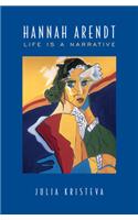 Hannah Arendt: Life Is a Narrative(Alexander Lectures)