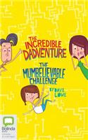 Incredible Dadventure & the Mumbelievable Challenge