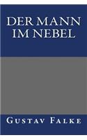 Der Mann Im Nebel: (German)
