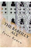 The Bareilly Ace
