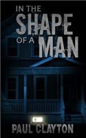 In the Shape of a Man: (English)