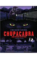 Encountering Chupacabra and Other Cryptids