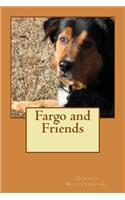 Fargo and Friends