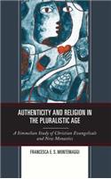 Authenticity and Religion in the Pluralistic Age: A Simmelian Study of Christian Evangelicals and New Monastics