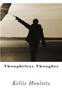 Thoughtless Thoughts