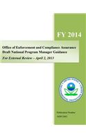 Office of Enforcement and Compliance Assurance Draft National Program Guidance, For External Review - April 2, 2013