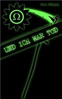Und ich war Tod (O.M.E.G.A.)