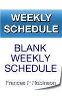 Weekly Schedule: Blank Weekly Schedule