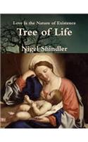 Tree of Life: Love Is the Nature of Existence