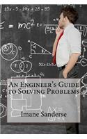 An Engineer's Guide to Solving Problems: (English)