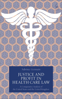 Justice and Profit in Health Care Law