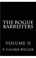 THE ROGUE BARRISTERS Volume Two