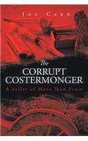 The Corrupt Costermonger