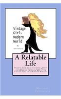 A Relatable Life