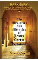 The Mysteries and Miracles of Jesus Christ Explained: (English)