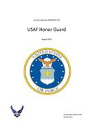 Air Force Manual AFMAN 34-515 USAF Honor Guard August 2015