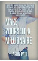 Make Yourself A Millionaire