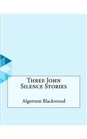 Three John Silence Stories