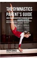 Gymnastics Parent's Guide to Improved Nutrition by Enhancing Your RMR: Newer and Better Ways to Nourish Your Body and Increase Muscle Growth Naturally