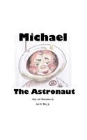 Michael the Astronaut