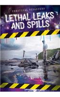 Lethal Leaks and Spills: (Unnatural Disasters)