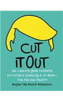 Cut It Out