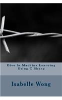 Dive In Machine Learning Using C Sharp